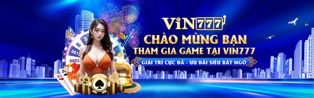 Chảo mừng toàn bộ người chơi gia nhập Vin777