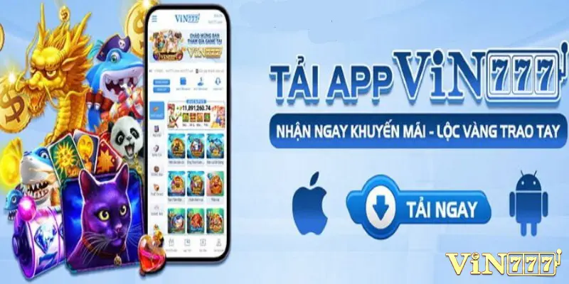 Người chơi nên tải app Vin777 để trải nghiệm giải trí chất lượng nhất