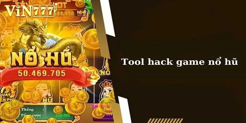 Giới thiệu chi tiết về tool hack nổ hũ cho tân thủ