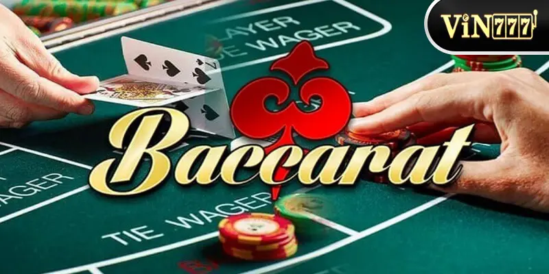 Baccarat Online - Bật Mí Kinh Nghiệm Chơi Từ Cao Thủ Vin777