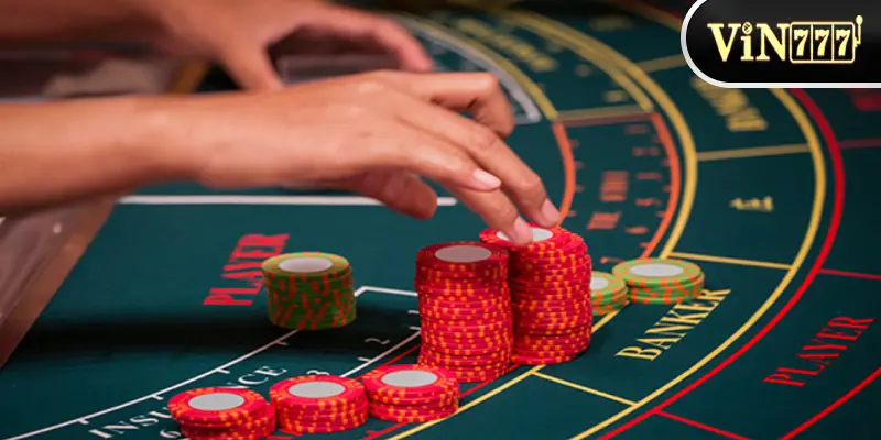 Lựa chọn mức tiền chip hợp lý nhất khi chơi Baccarat