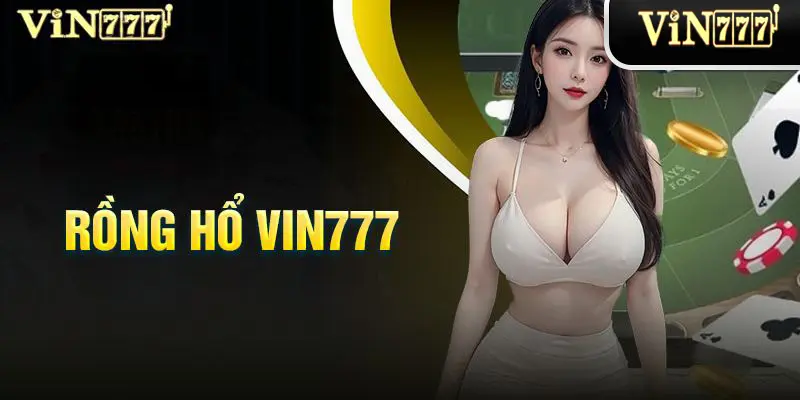 Điểm đặc biệt về game Rồng Hổ tại Vin777